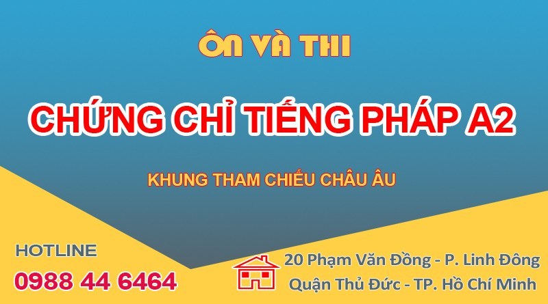 Chứng chỉ Tiếng Pháp A2 tai Quy Nhơn - Bình Định
